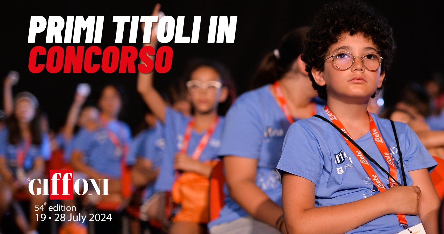 #GIFFONI54: ECCO I PRIMI TITOLI IN CONCORSO 